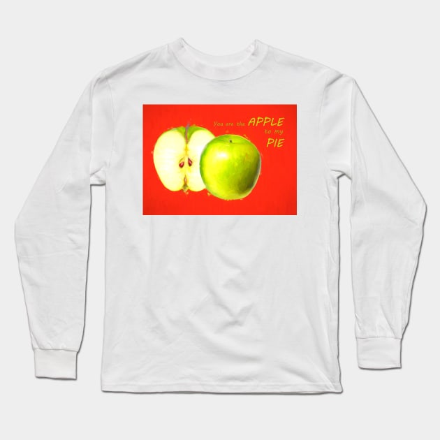 You Are The Apple to my Pie Long Sleeve T-Shirt by MAMMAJAMMA